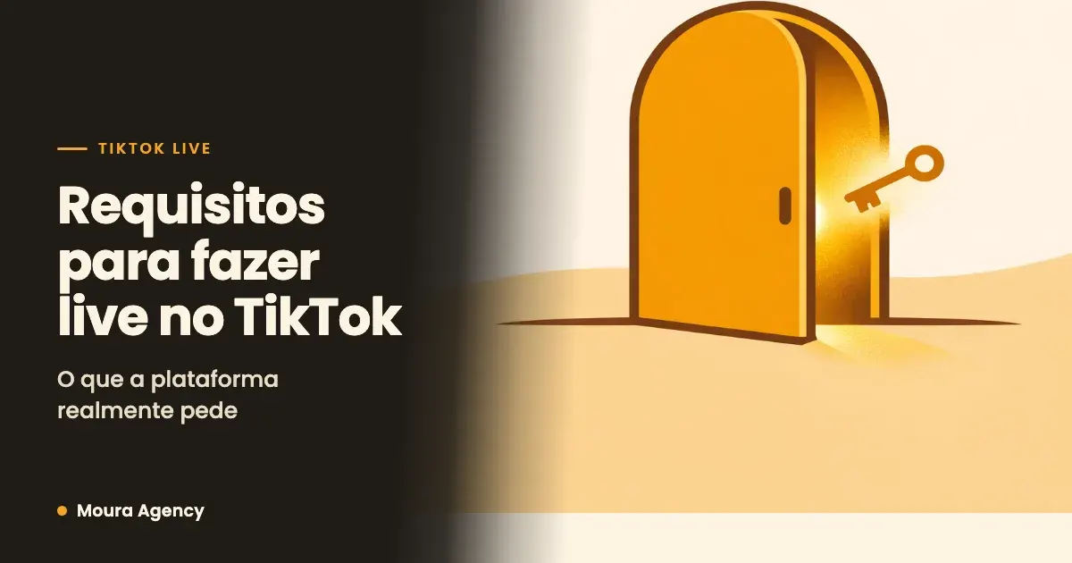 Requisitos para fazer live no TikTok: o que a plataforma realmente pede