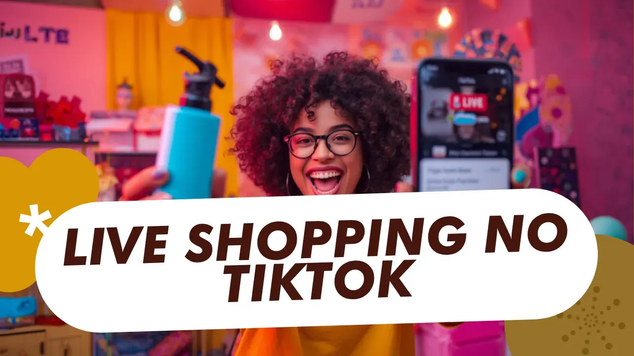TikTok Live Shopping: o que é e como funciona a venda ao vivo