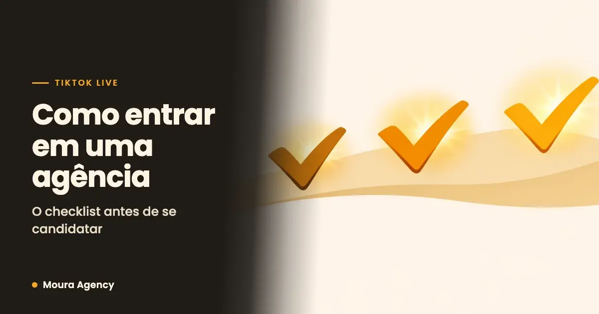 Como entrar em uma agência no TikTok: checklist antes de se candidatar